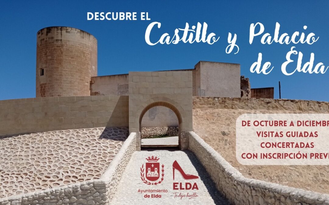 Descubre el Castillo y Palacio de Elda