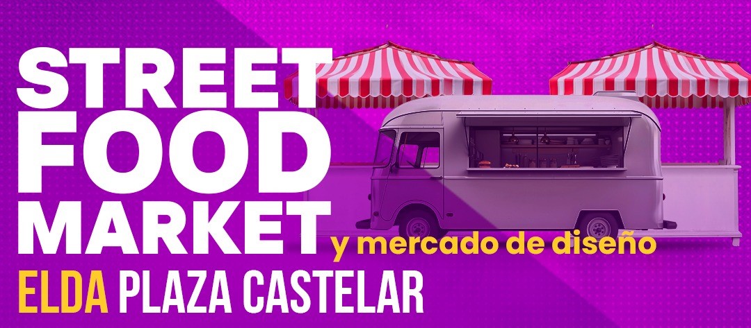 Vuelve Elda Street Food Market a la Plaza Castelar